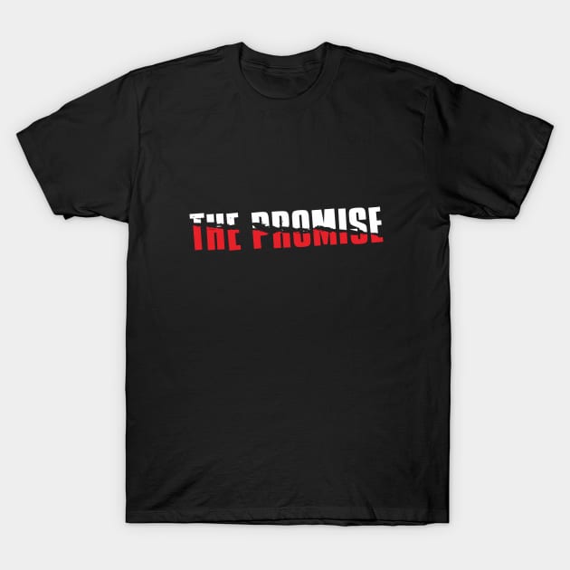 The promise T-Shirt by Degiab